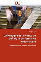 L''Allemagne Et La France Au Da(c)Fi de La Performance Universitaire 6131532818 Book Cover