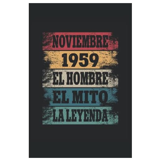 Noviembre 1959 - El Hombre - El Mito - La Leyenda: Regalos Originales para Hombre Papá Abuelo Hermano - Diario, Cuaderno De Notas, Apuntes O Agenda