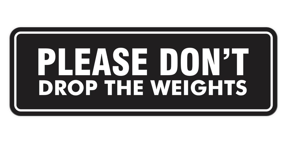 Signs ByLITA Standard Please Don't Drop The Weights Sign (Black) - Large 2 Pack
