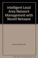 Intelligent LAN Management with Novell NetWare 0134722590 Book Cover