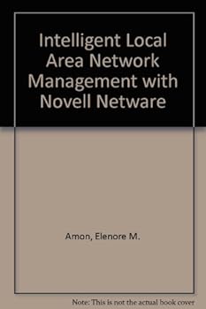 Intelligent LAN Management with Novell NetWare