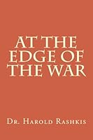 At the Edge of the War 1475073151 Book Cover