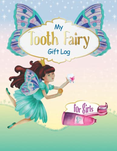Independently Published Remembry, Minni My Tooth Fairy Gift Log For Girls: Milk Teeth Book Keepsake Ideas I Beautiful Baby Teeth Diary I Journal To Fill Out I Tooth Fairy Letter cover