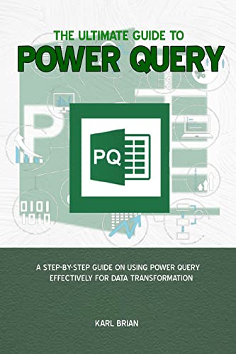 Amazon.com: The Ultimate Guide to Power Query: A Step-by-Step Guide on ...