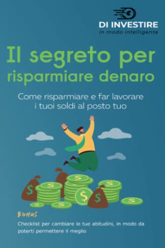 Il segreto per risparmiare denaro