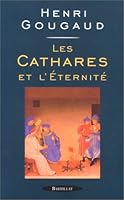 Les cathares et l'éternité 2841000834 Book Cover