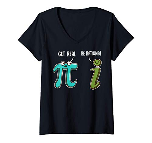 Donna Be Rational Get Real Funny Math Joke Statistics Pun Maglietta con Collo a V