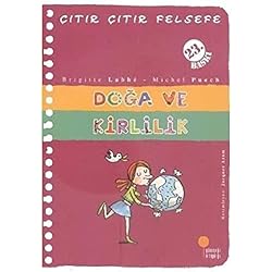 Doğa ve Kirlilik - Çıtır Çıtır Felsefe 10: 4, 5, 6. Sınıflar