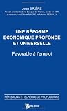 Une Reforme Economique Profonde Favorable a l'Emploi