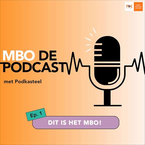 Page de couverture de MBO de Podcast #1: Dit is het MBO!