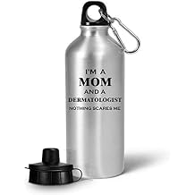 Gifts for Dermatologist Mom Women Wife Water Bottle Tumbler Reusable Portable Drinkware - Dermatology Specialist Derma Clinic Cosmetic Skin Doctor Funny Cute Gag Appreciation Idea - Nothing Scares Me