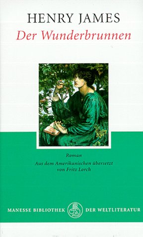 Der Wunderbrunnen: Roman Der Wunderbrunnen: Roman