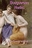 Bouguereau Nudes (Classic Art series) (Volume 9)