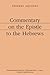 Commentary on the Epistle to the Hebrews