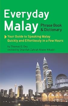 Paperback Everyday Malay Phrase Book and Dictionary: Your Guide to Speaking Malay Quickly and Effortlessly in a Few Hours Book