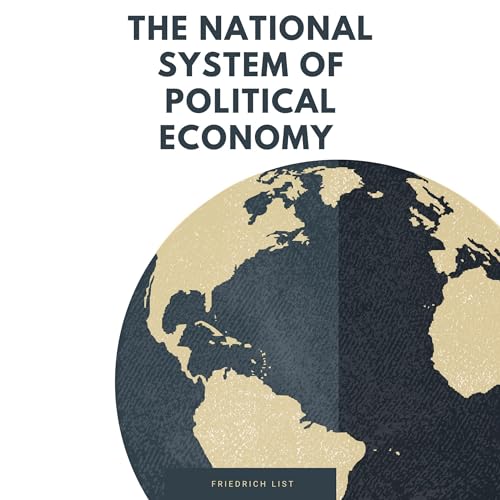 The National System of Political Economy by Friedrich List episode artwork