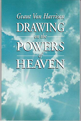 Drawing on the Powers of Heaven 1933098112 Book Cover