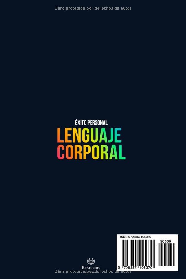 Miniatura 2 de LENGUAJE CORPORAL Las Reglas de Oro para Analizar Todos los Gestos y Expresiones de los Demás Aprovecha al Máximo la Inteligencia Emocional para ...