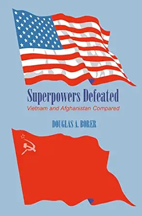 Superpowers Defeated: Vietnam and Afghanistan Compared book cover