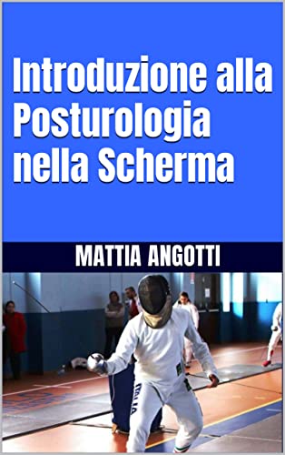 Introduzione alla Posturologia nella Scherma