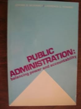 Public Administration: Balancing Power and Accountability