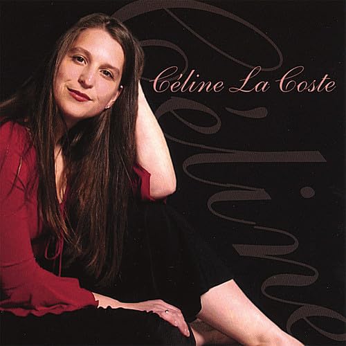 Celine la Coste [Audio CD] La Coste, Celine