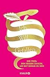 lohner see  Ich. Will. Gefallen: Der Preis, den Frauen zahlen, um gut genug zu sein  Wege aus dem Patriarchat