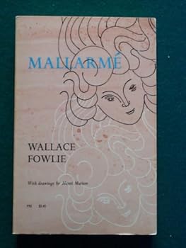 Paperback Mallarme by Wallace Fowlie (1962-06-23) Book