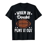Kicker Football Player Kicking When in Doubt Punt It Out T-Shirt