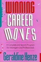 Winning Career Moves: A Complete Job Search Program for Managers and Professionals 1556236980 Book Cover