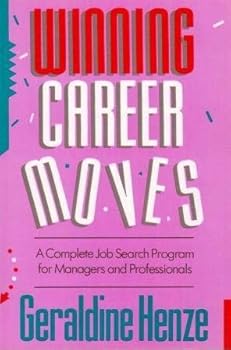 Paperback Winning Career Moves: A Complete Job Search Program for Managers and Professionals Book