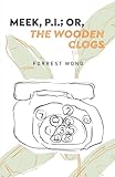 Meek, P.I.; or, The Wooden Clogs