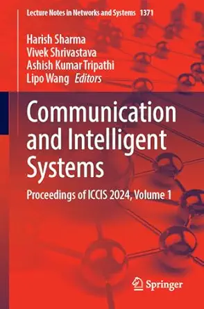 Communication and Intelligent Systems: Proceedings of ICCIS 2024, Volume 1-Wow! eBook
