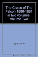 The Cruise of The Falcon 1880-1881 in two volumes: Volume Two B002012YOC Book Cover