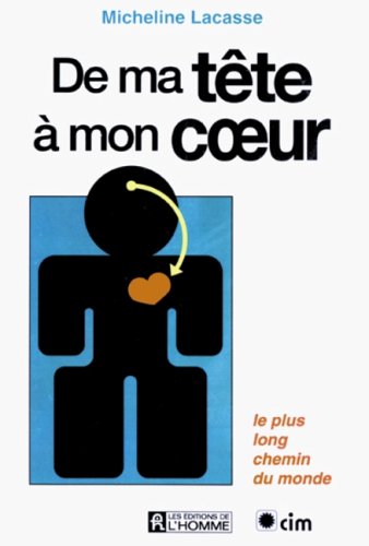De ma tete a mon coeur [Paperback] Lacasse, Micheline