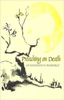 Paperback Preaching on Death: An Ecumenical Resource Book