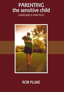 Paperback Parenting the Sensitive Child: Guidelines and practices Book