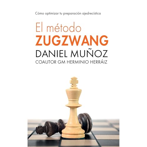 El Método Zugzwang 1 Audiolibro Por Daniel Muñoz Sánchez, GM Herminio Herráiz arte de portada
