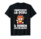 wenn es um K-Pop & Ramen geht, bin ich in Ramen Merch T-Shirt