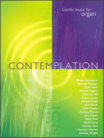 Contemplation: Gentle Music for Organ