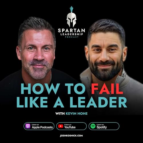 The Best Leaders Fail More Than You Think | Kevin Hohe