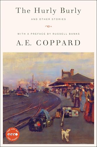 The Hurly Burly and Other Stories (With: A.E. Coppard)