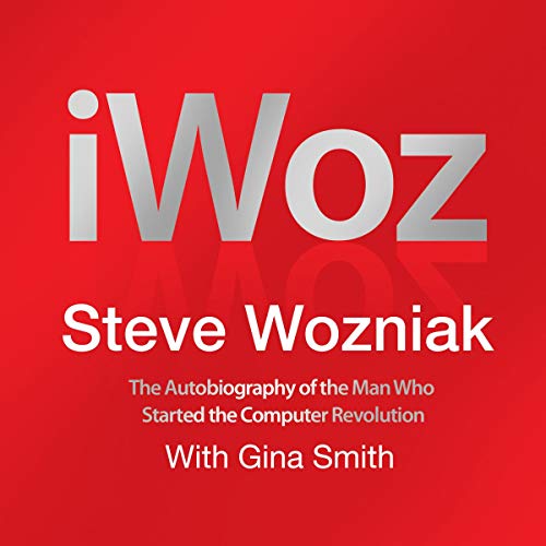 Listen to I, Woz by Steve Wozniak