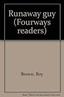Runaway guy (Fourways readers) 0878950923 Book Cover
