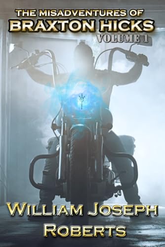 Cover of The Misadventures of Braxton Hicks: Volume 1