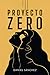 PROYECTO ZERO