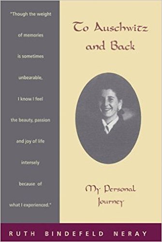 To Auschwitz and Back: My Personal Journey