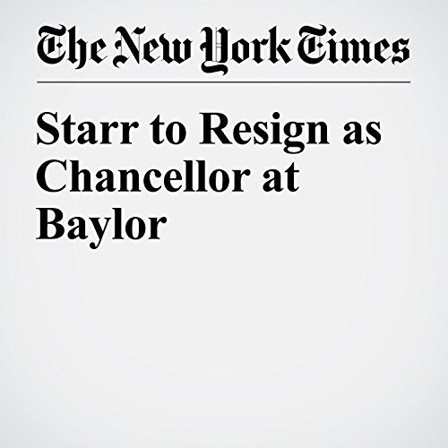 Starr to Resign as Chancellor at Baylor cover art