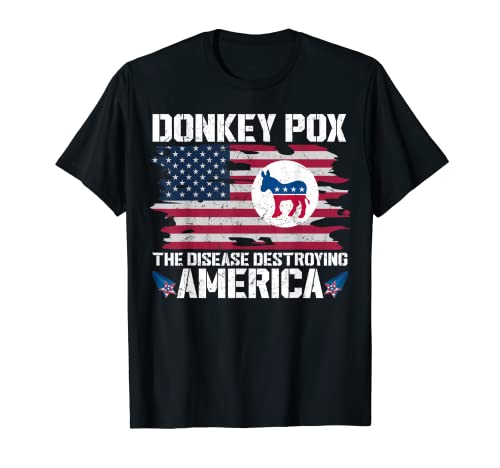 Donkey Pox The Disease Destroying America Funny Anti Biden T-Shirt