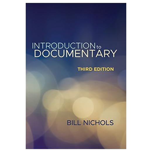 Introduction to Documentary, Third Edition